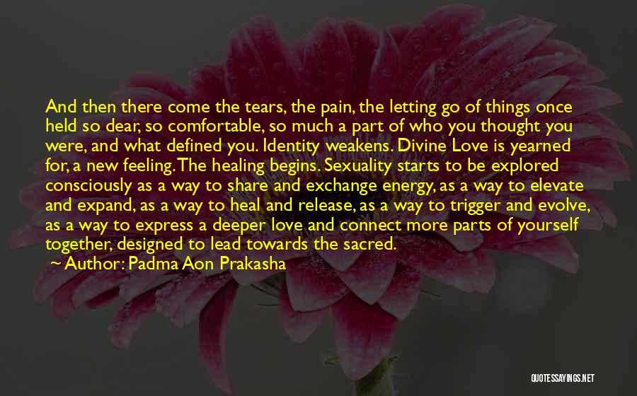 Express Feeling Of Love Quotes By Padma Aon Prakasha