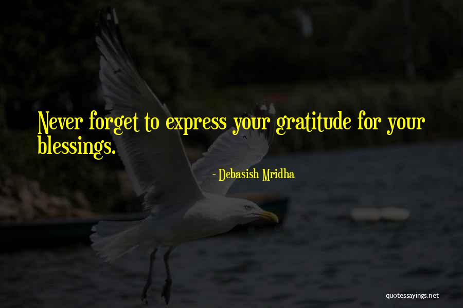 Express Gratitude Quotes By Debasish Mridha Express Gratitude Quotes By Debasish Mridha