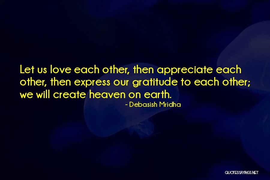 Express Gratitude Quotes By Debasish Mridha Express Gratitude Quotes By Debasish Mridha