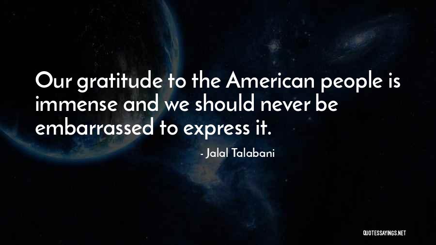 Express Gratitude Quotes By Jalal Talabani Express Gratitude Quotes By Jalal Talabani