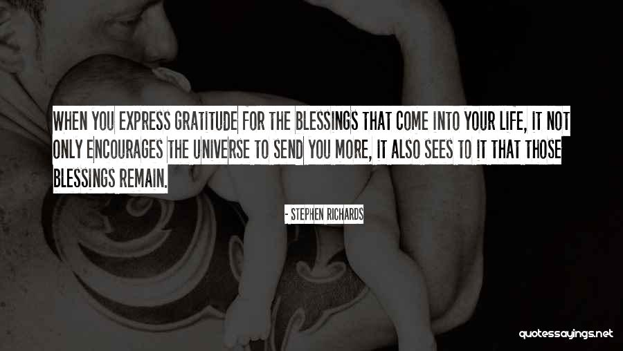 Express Gratitude Quotes By Stephen Richards Express Gratitude Quotes By Stephen Richards