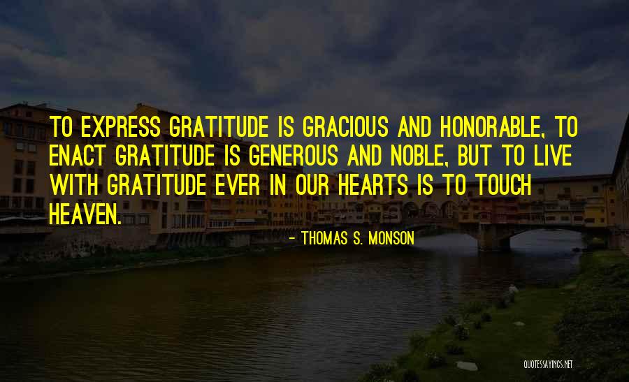 Express Gratitude Quotes By Thomas S. Monson Express Gratitude Quotes By Thomas S. Monson