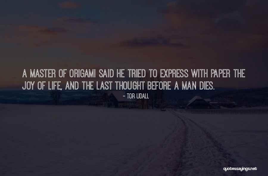 Express Joy Quotes By Tor Udall Express Joy Quotes By Tor Udall