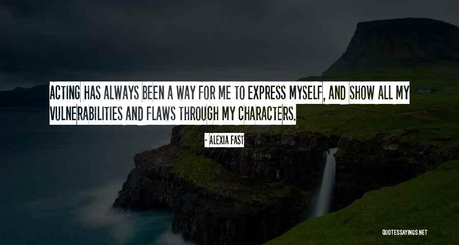 Express My Vulnerabilities Quotes By Alexia Fast Express My Vulnerabilities Quotes By Alexia Fast