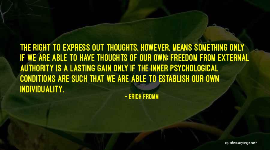 Express Our Thoughts Quotes By Erich Fromm Express Our Thoughts Quotes By Erich Fromm