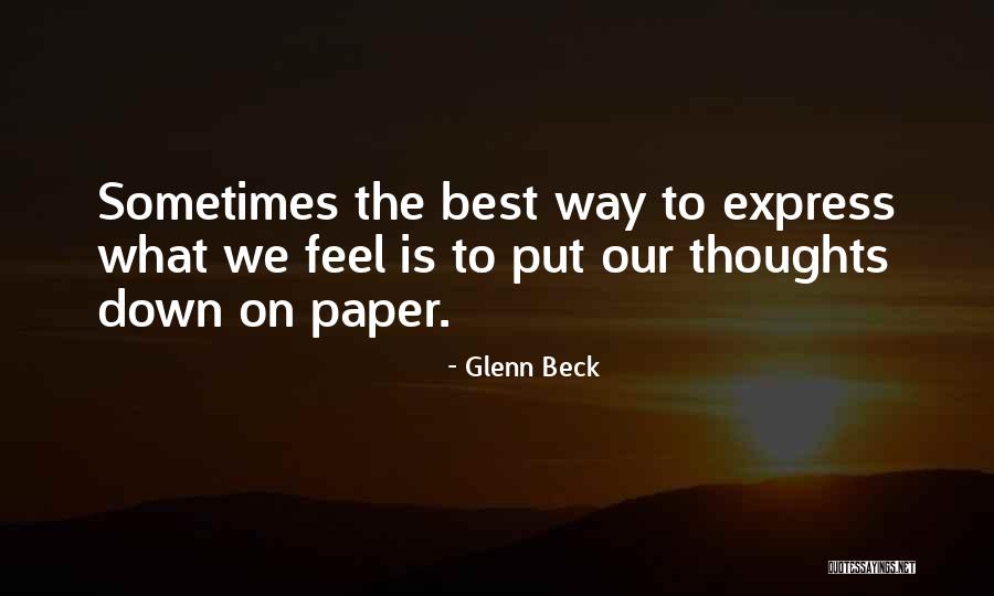 Express Our Thoughts Quotes By Glenn Beck Express Our Thoughts Quotes By Glenn Beck