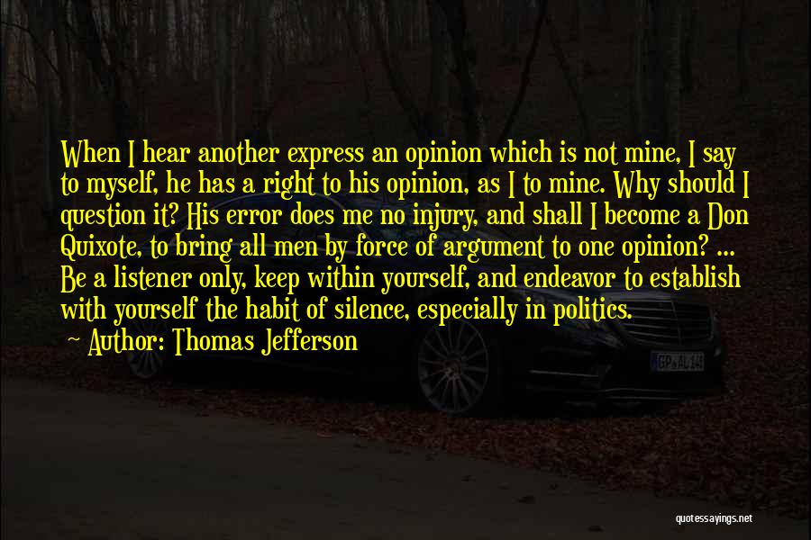 Express Your Opinion Quotes By Thomas Jefferson