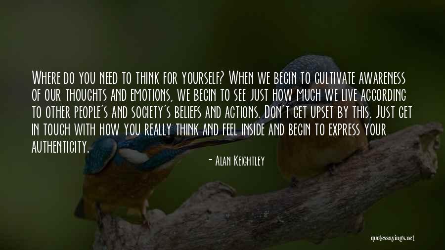 Express Your Thoughts Quotes By Alan Keightley Express Your Thoughts Quotes By Alan Keightley
