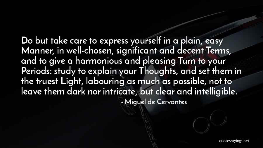 Express Your Thoughts Quotes By Miguel De Cervantes Express Your Thoughts Quotes By Miguel De Cervantes