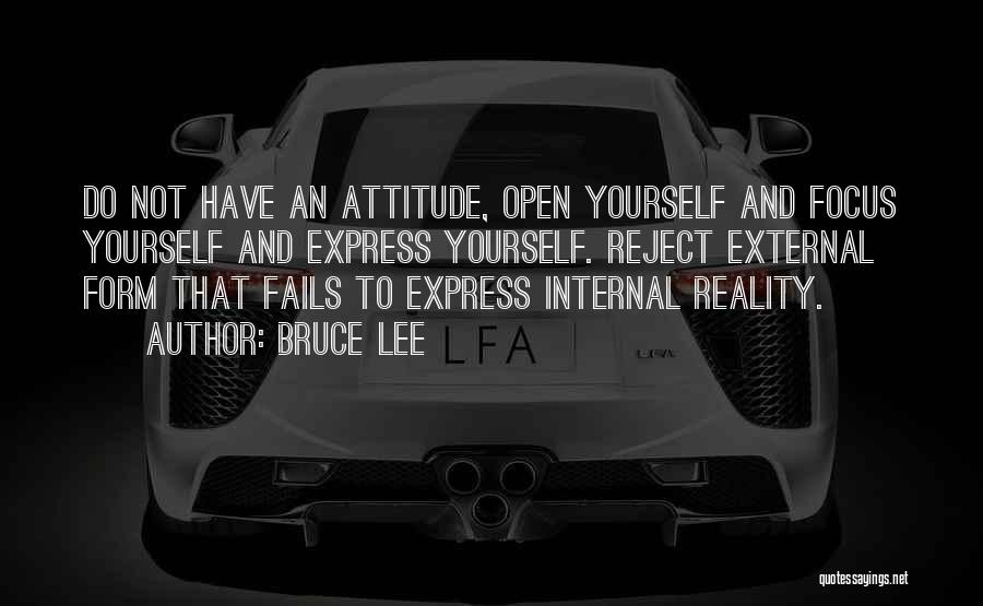 Express Yourself Quotes By Bruce Lee