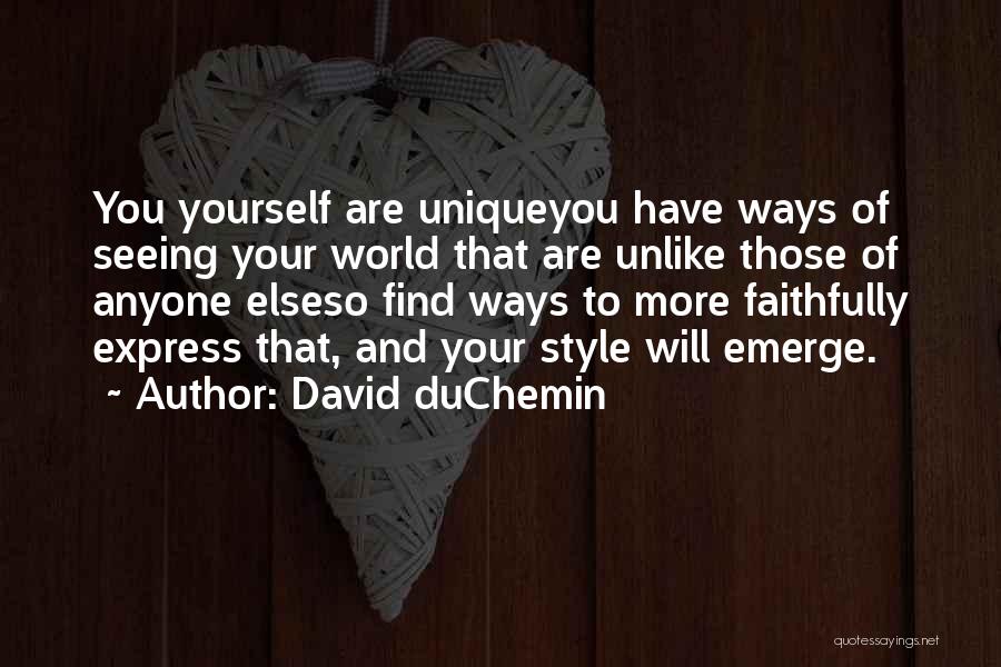Express Yourself Quotes By David DuChemin