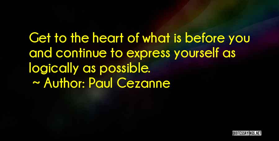 Express Yourself Quotes By Paul Cezanne