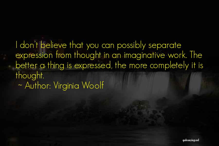 Expressed Quotes By Virginia Woolf