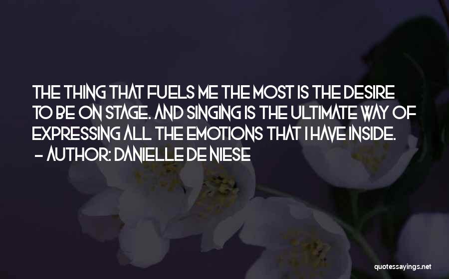 Expressing Emotions Quotes By Danielle De Niese