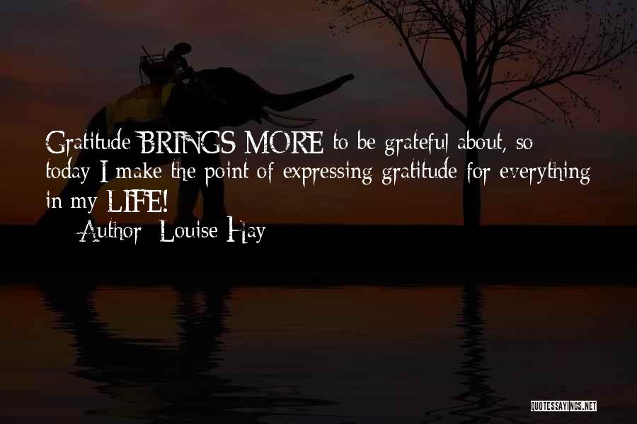 Expressing Gratitude Quotes By Louise Hay