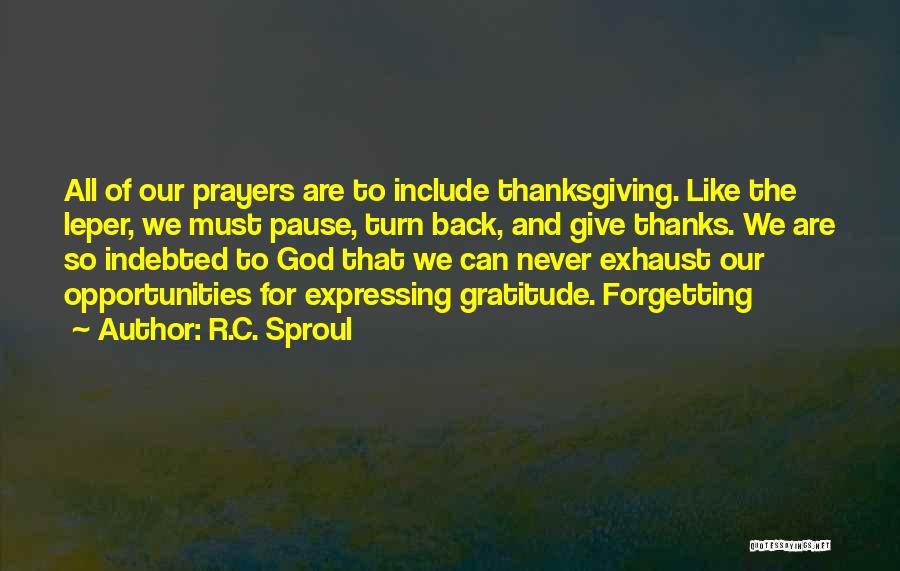 Expressing Gratitude Quotes By R.C. Sproul