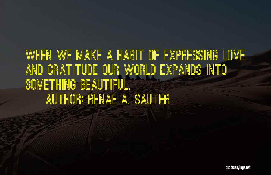 Expressing Gratitude Quotes By Renae A. Sauter