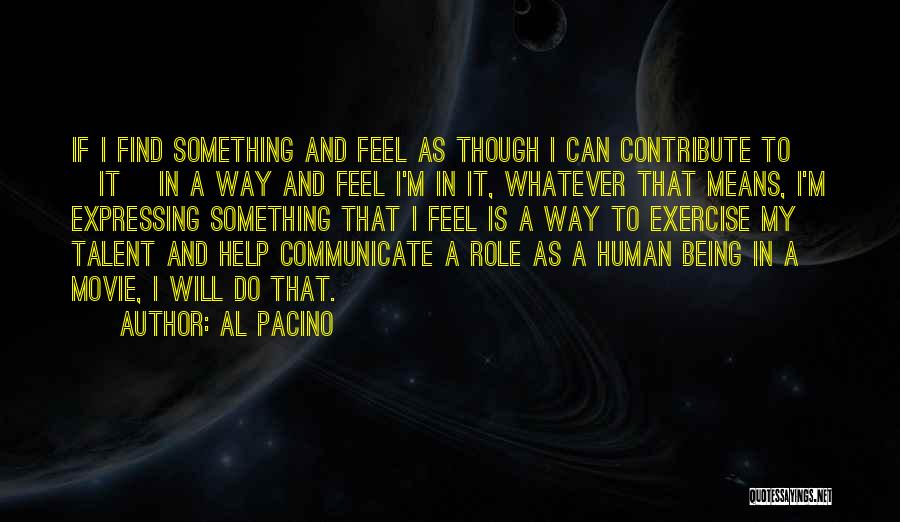 Expressing How You Feel Quotes By Al Pacino