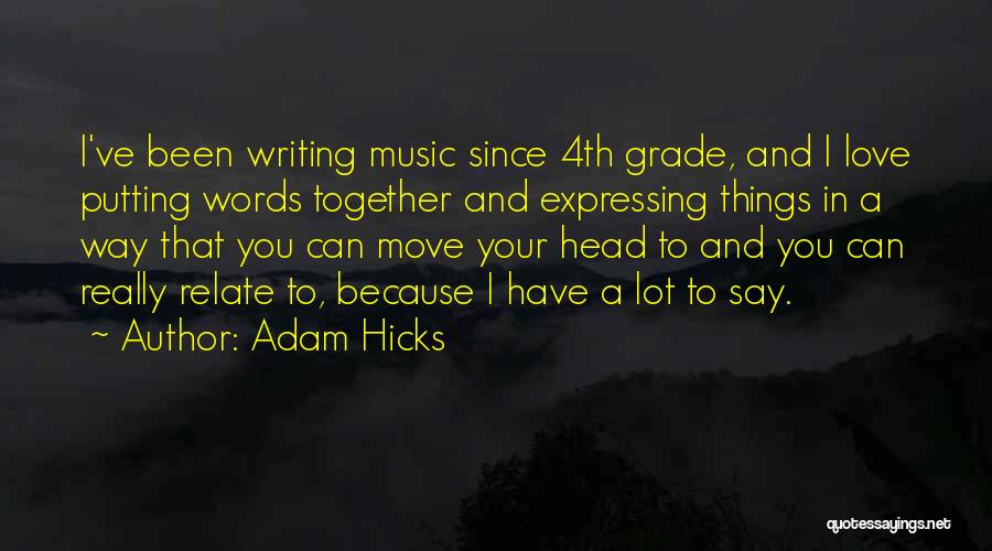 Expressing Love In Words Quotes By Adam Hicks