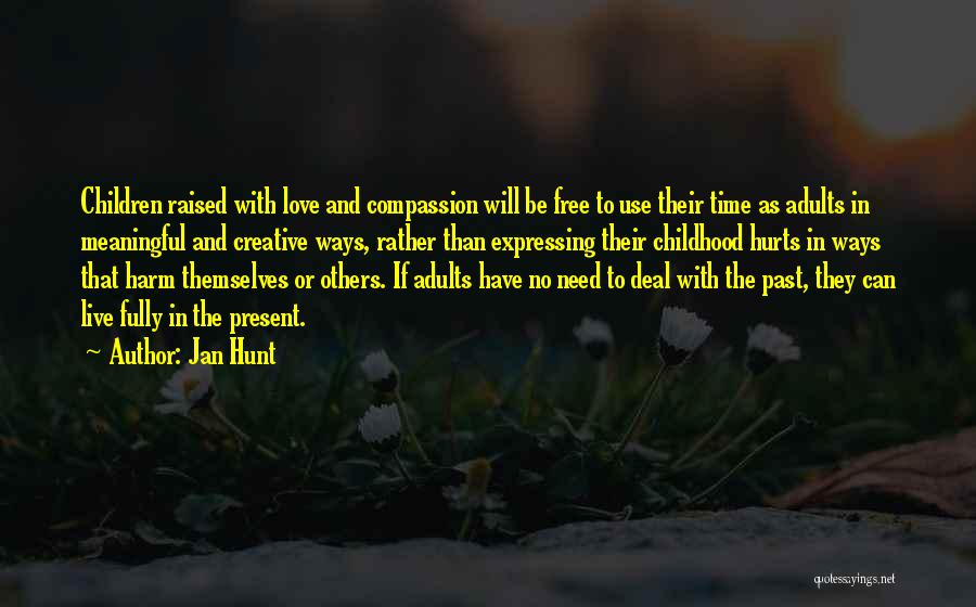 Expressing Love Quotes By Jan Hunt
