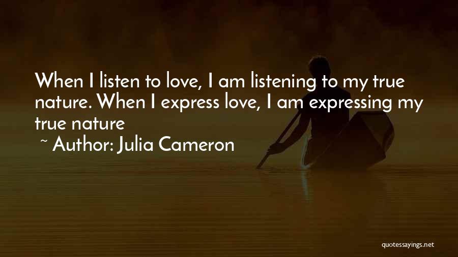 Expressing Love Quotes By Julia Cameron