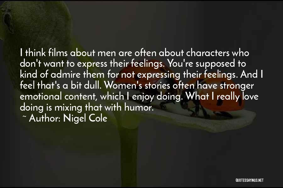 Expressing Love Quotes By Nigel Cole