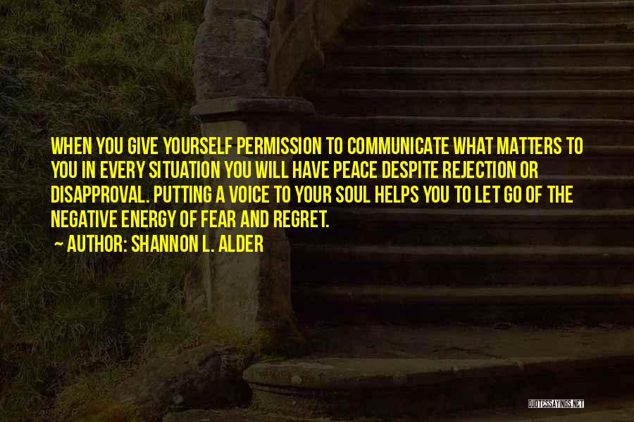 Expressing Love Quotes By Shannon L. Alder