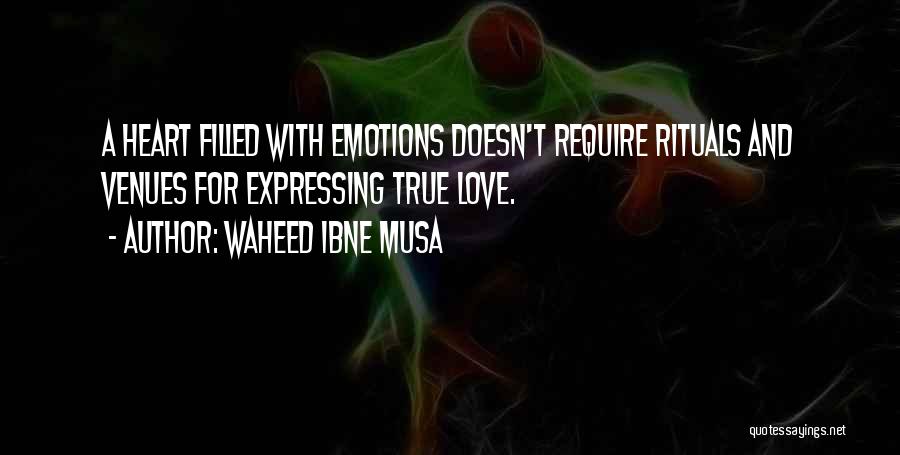 Expressing Love Quotes By Waheed Ibne Musa