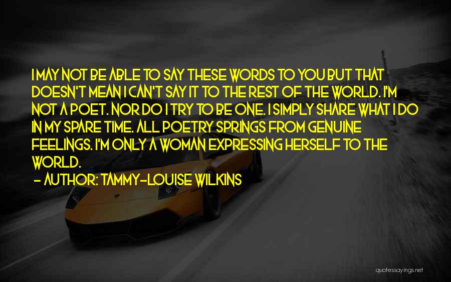 Expressing My Love Quotes By Tammy-Louise Wilkins