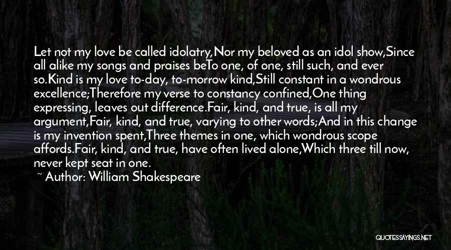 Expressing My Love Quotes By William Shakespeare