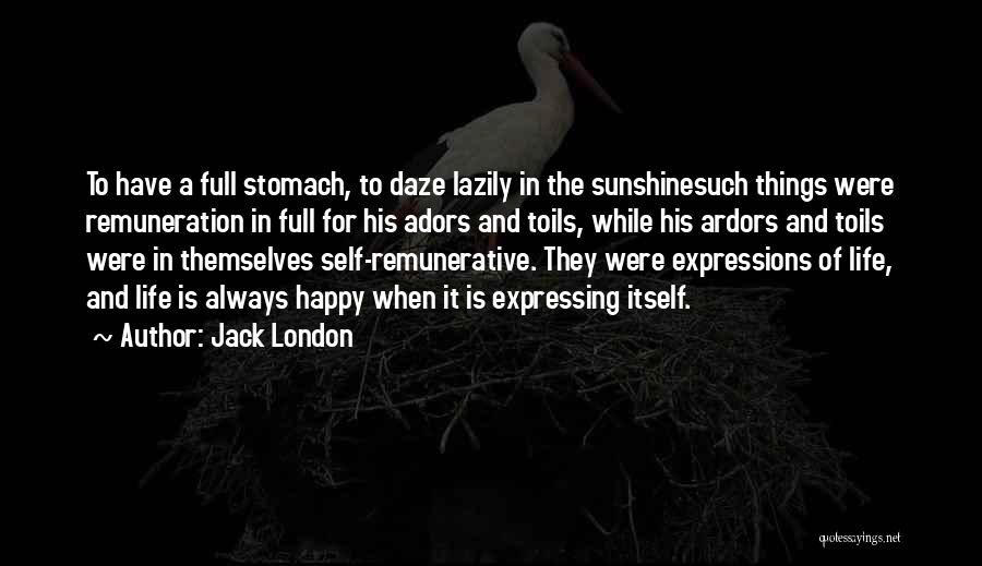Expressing One Self Quotes By Jack London