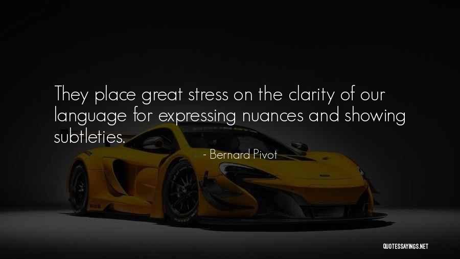 Expressing Quotes By Bernard Pivot Expressing Quotes By Bernard Pivot