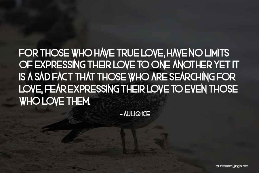 Expressing True Love Quotes By Auliq Ice Expressing True Love Quotes By Auliq Ice