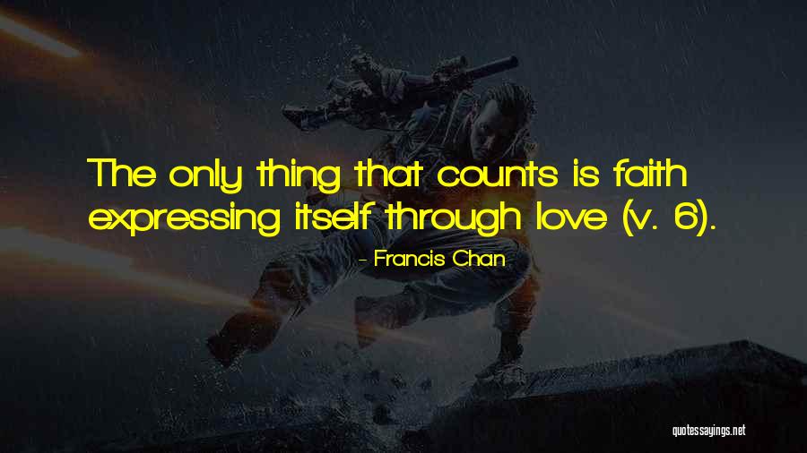Expressing Your Love To Someone Quotes By Francis Chan Expressing Your Love To Someone Quotes By Francis Chan