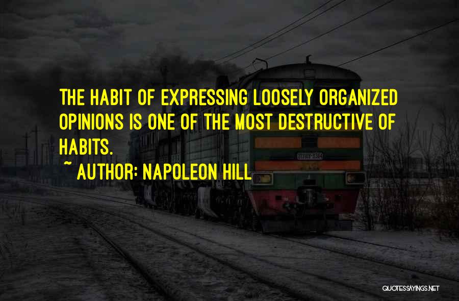 Expressing Your Opinion Quotes By Napoleon Hill