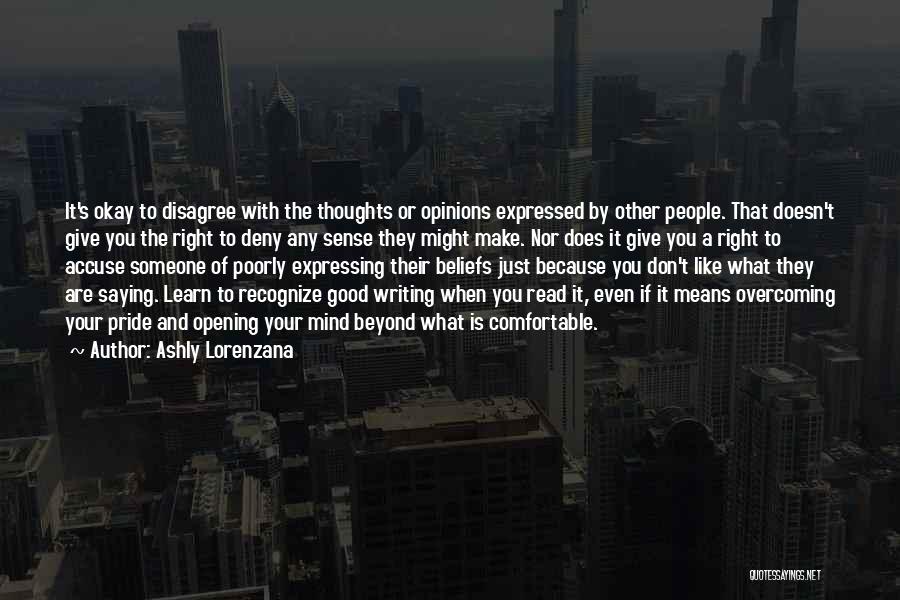 Expressing Your Thoughts Quotes By Ashly Lorenzana