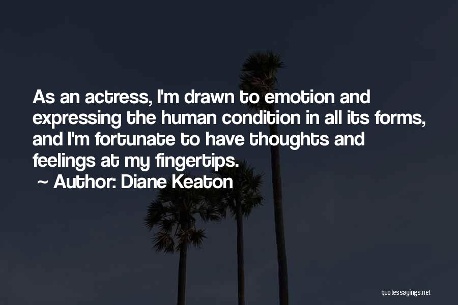 Expressing Your Thoughts Quotes By Diane Keaton