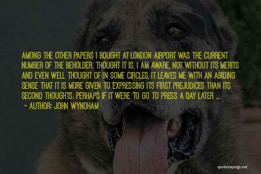 Expressing Your Thoughts Quotes By John Wyndham