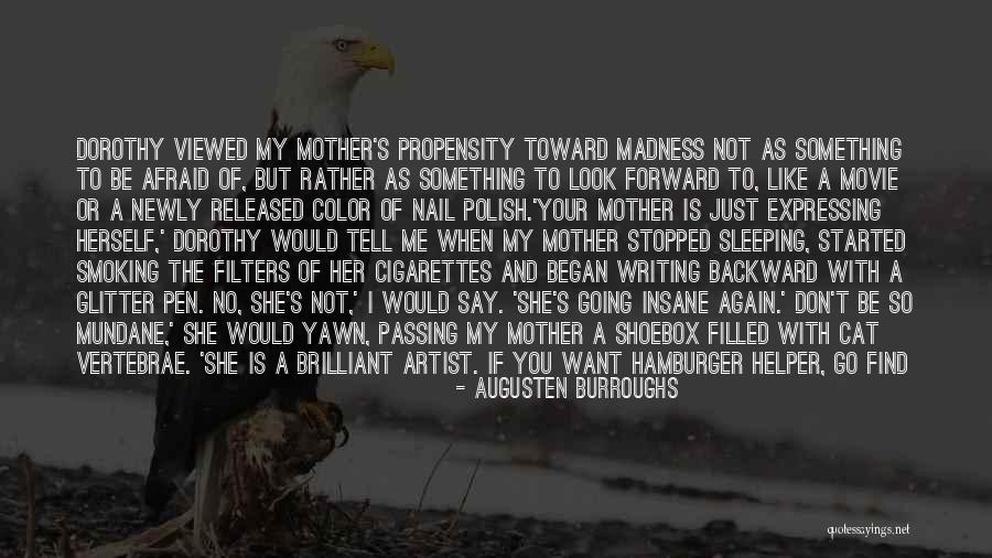 Expressing Yourself In Writing Quotes By Augusten Burroughs Expressing Yourself In Writing Quotes By Augusten Burroughs