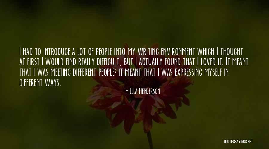 Expressing Yourself In Writing Quotes By Ella Henderson Expressing Yourself In Writing Quotes By Ella Henderson