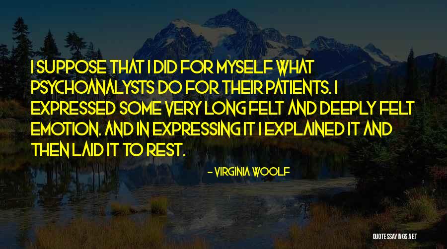 Expressing Yourself In Writing Quotes By Virginia Woolf Expressing Yourself In Writing Quotes By Virginia Woolf