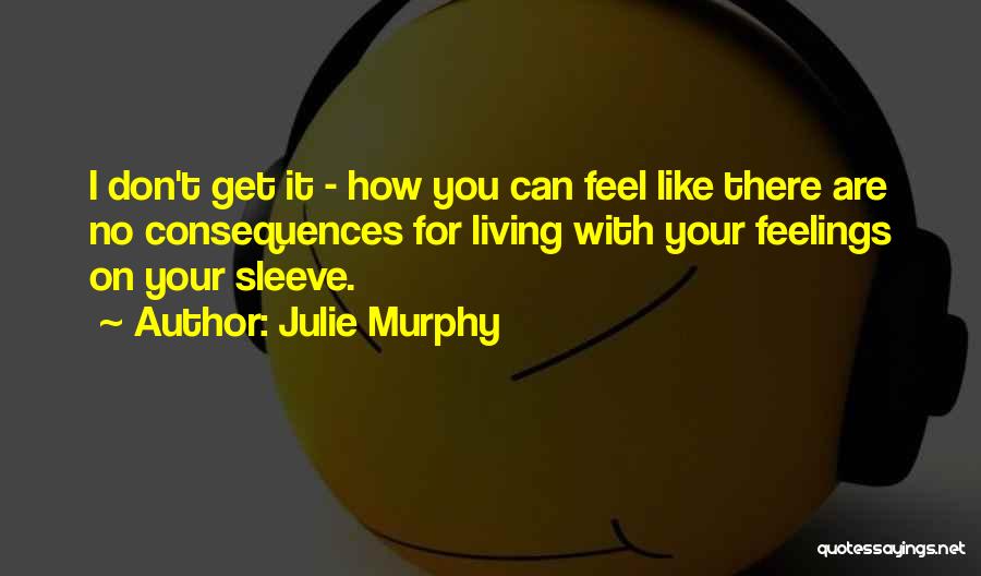 Expressing Yourself Quotes By Julie Murphy