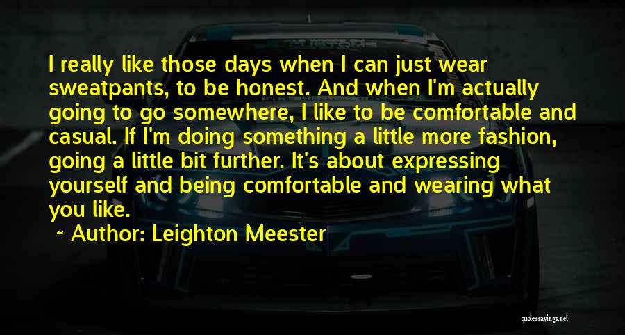 Expressing Yourself Quotes By Leighton Meester