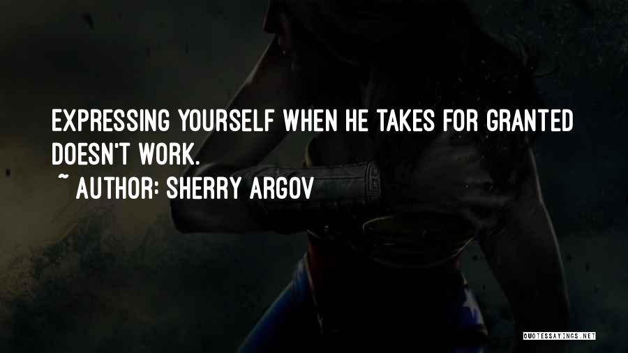 Expressing Yourself Quotes By Sherry Argov