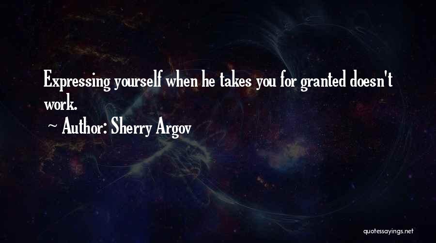 Expressing Yourself Quotes By Sherry Argov