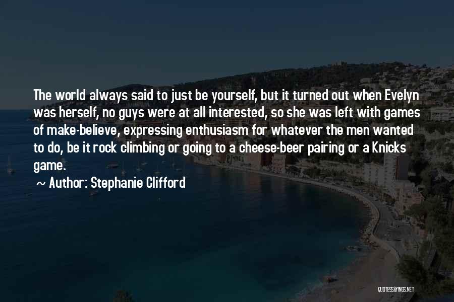 Expressing Yourself Quotes By Stephanie Clifford