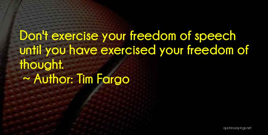 Expressing Yourself Quotes By Tim Fargo