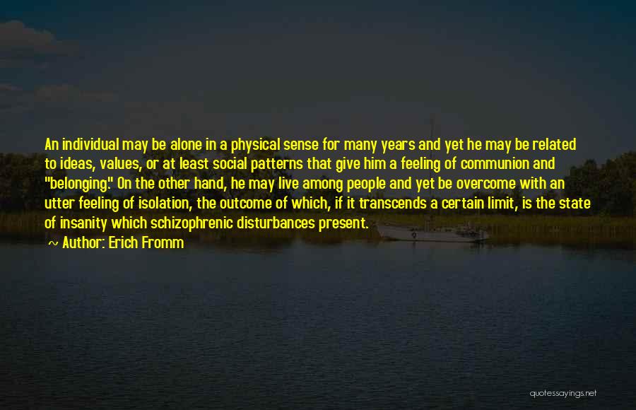 Expressing Yourself Through Photography Quotes By Erich Fromm