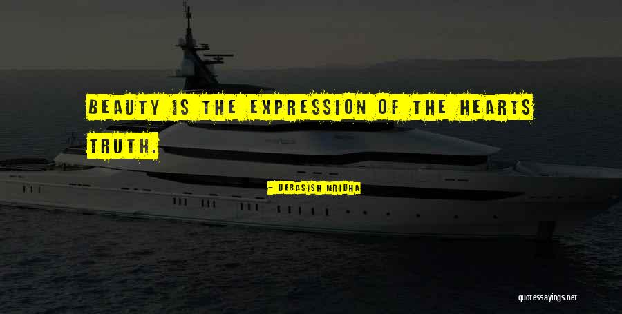 Expression Of Beauty Quotes By Debasish Mridha Expression Of Beauty Quotes By Debasish Mridha