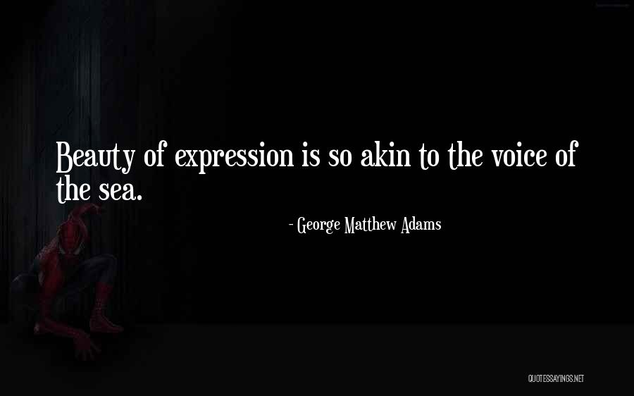 Expression Of Beauty Quotes By George Matthew Adams Expression Of Beauty Quotes By George Matthew Adams